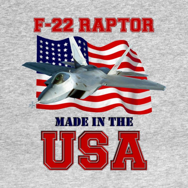 F-22 Raptor Made in the USA by MilMerchant